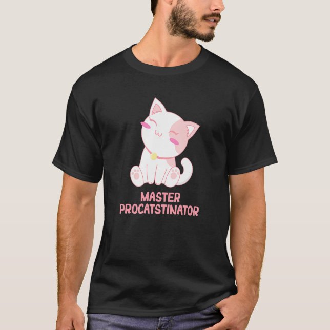 Master Procatstinator Cat Spaß Kitten Lazy T-Shirt (Vorderseite)