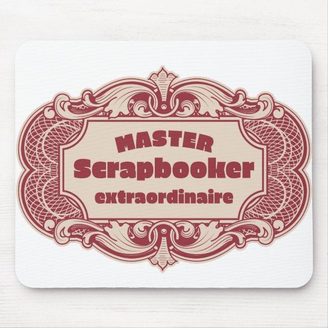 Master Scrapbooker Extraordinaire Mousepad (Vorne)