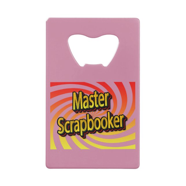 "Master Scrapbooker" Geldbeutel Flaschenöffner (Vorderseite)