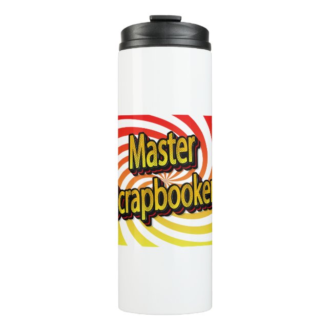 "Master Scrapbooker" Thermosbecher (Vorderseite)