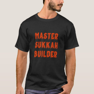 Master Sukkah Builder Sukkot jüdischer Holiday Lul T-Shirt
