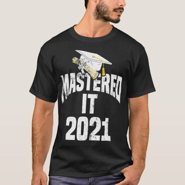 Mastered It 2021 Master-Grad-Abschluss-Uni T-Shirt (Vorderseite)