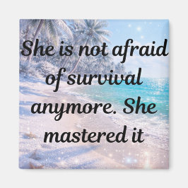 Mastered Survival - Unbreakable Strength Magnet