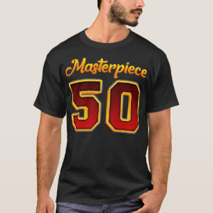 Masterpiece 50 50. Geburtstagsgeschenk T-Shirt