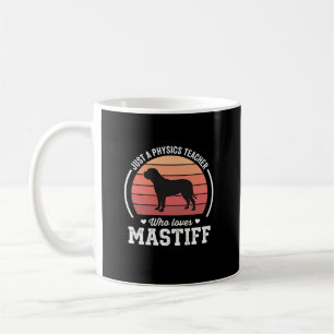 Mastiff Physiklehrer Hunde Liebhaber Kaffeetasse