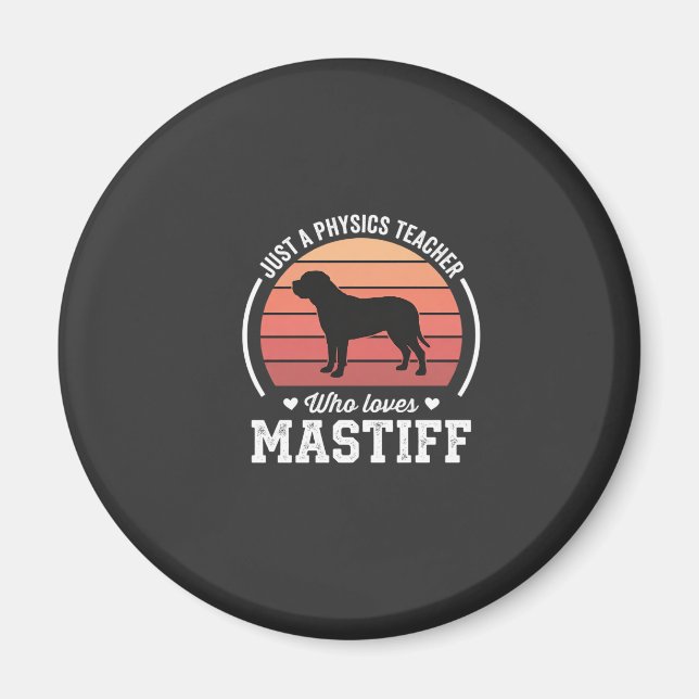 Mastiff Physiklehrer Hunde Liebhaber Magnet (Vorne)