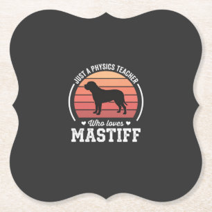 Mastiff Physiklehrer Hunde Liebhaber Untersetzer