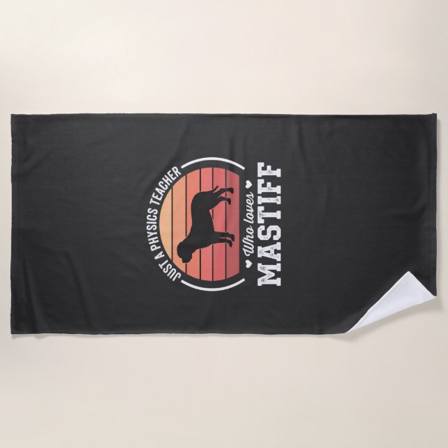 Mastiff-Physiklehrer-Hundefreund Strandtuch (Vorderseite)