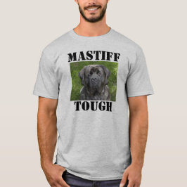 Mastiff Tough T - Shirt