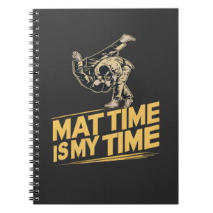 Mat Time is My Time Jiu Jitsu Mat Mastery BJJ Notizblock