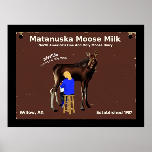 Matanuska Moose Milk Poster (Vorne)