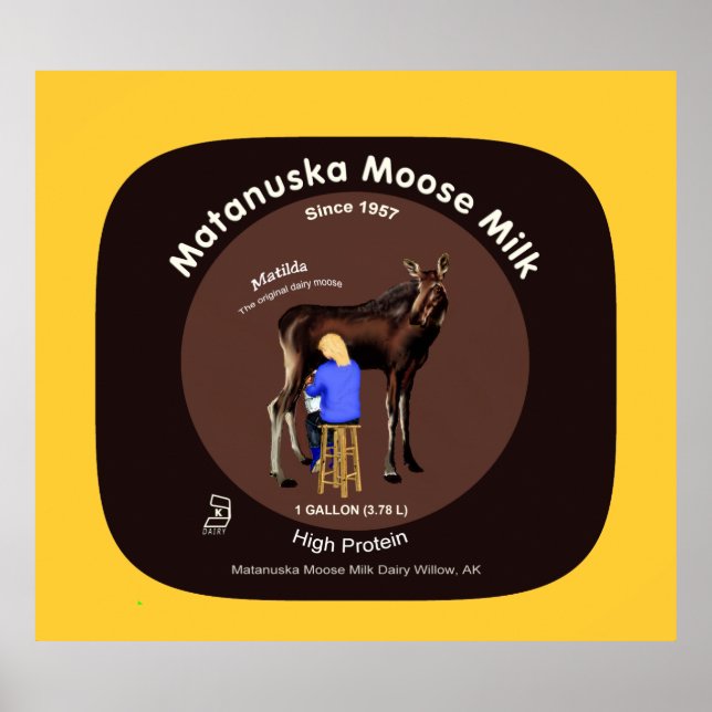 Matanuska Moose Milk Poster (Vorne)