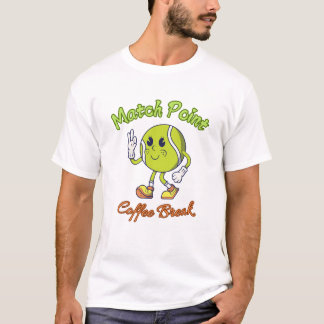 Match Point T - Shirt: Ideal für Tennis und Kaffee T-Shirt