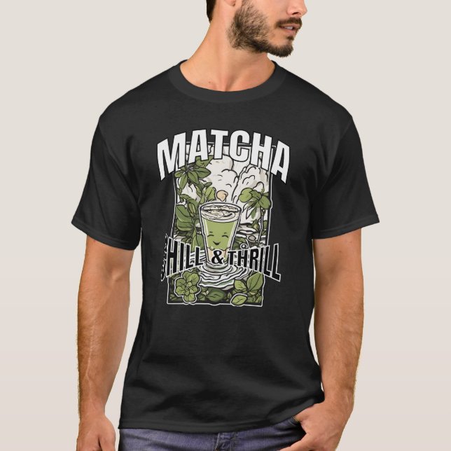 Matcha - Chill and Thrill - Smiling Matcha Glas T-Shirt (Vorderseite)