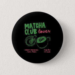 Matcha Club Regulärer oder Eisgrüner Tee Matcha La Button