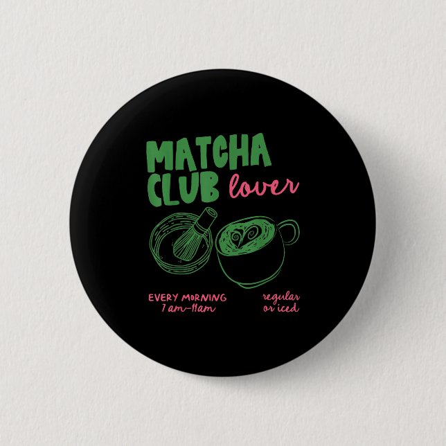 Matcha Club Regulärer oder Eisgrüner Tee Matcha La Button (Vorderseite)