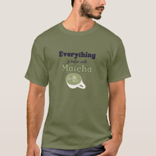 Matcha Green Tee, Best Teas T - Shirt