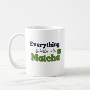 Matcha Green Tee, mit Matcha ist alles besser Kaffeetasse