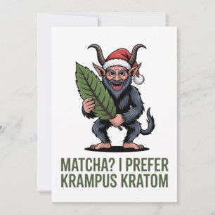 Matcha? Ich bevorzuge Krampus Kratom Lustiges Weih Ankündigung