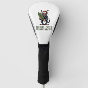 Matcha? Ich bevorzuge Krampus Kratom Lustiges Weih Golf Headcover