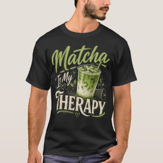 Matcha ist mein T-Shirt