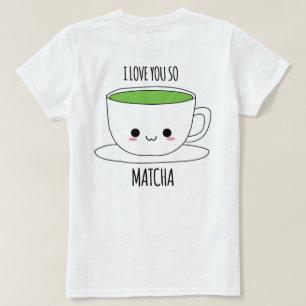 MATCHA KONOMI I LIEBE SIE SO MATCHA SHIRT