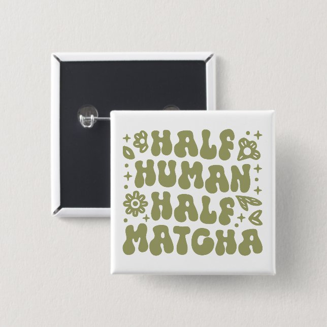 Matcha latte lustige Zitate Blumengrün ästhetische Button (Vorne & Hinten)