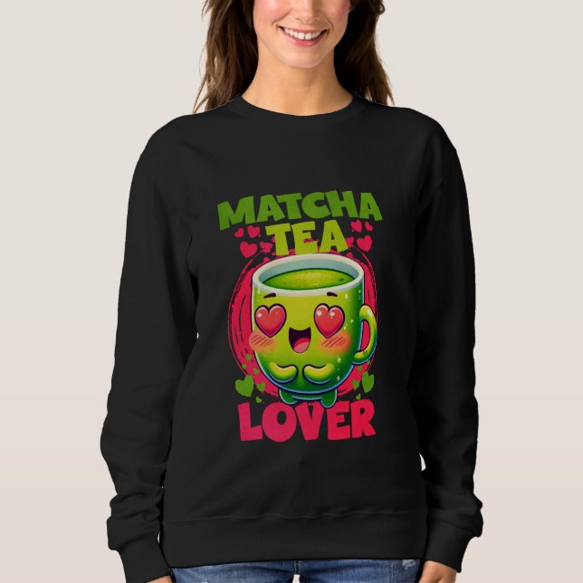Matcha Tea Lover Sweatshirt (Vorderseite)