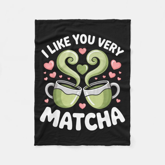 Matcha Tea Quote Green Tea Pun I Like You Very Mat Fleecedecke (Vorderseite)