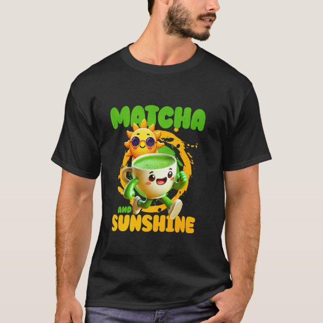 Matcha und Sonnenschein T-Shirt (Vorderseite)