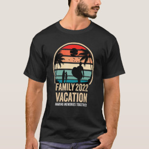 Matching 2022 Family Vacation Erinnerungen machen  T-Shirt