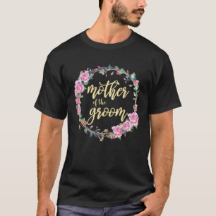 Matching Brautparty Mother of the Groom Wedding T-Shirt