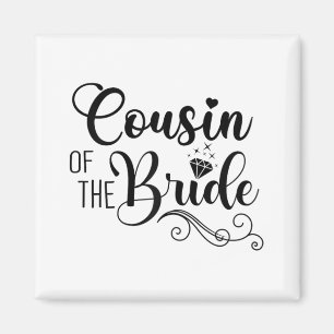 Matching Brautparty Party Design Cousin Magnet