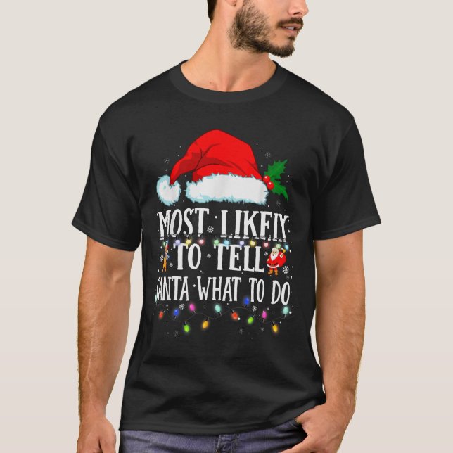 Matching Christmas Pjs Most Likely To Tell Santa W T-Shirt (Vorderseite)