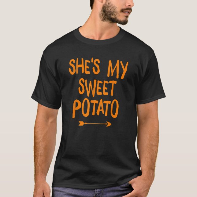 Matching Couple She's My Sweet Potato Thanksgiving T-Shirt (Vorderseite)