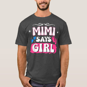 Matching Family Baby Party Gender Reveal Mimi sagt T-Shirt