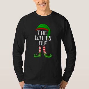 Matching Family Group Christmas The Witty Elf T-Shirt