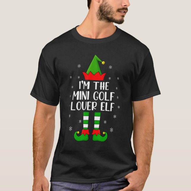 Matching Family Ich bin die Mini Golf Elf Weihnach T-Shirt (Vorderseite)