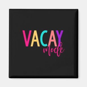 Matching Family Vacay S Vacay Mode Summer Magnet