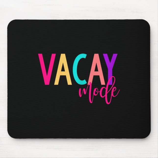 Matching Family Vacay S Vacay Mode Summer Mousepad (Vorne)
