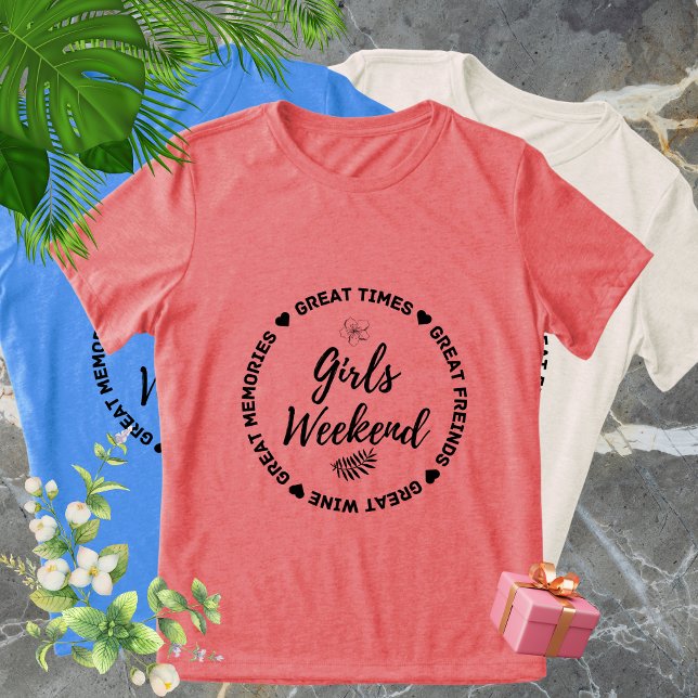 Matching Girls Weekend Trip T - Shirt - Großes Mem (Matching Girls Weekend Trip T-Shirts - Great Memories & Weekend Vibes Tee)
