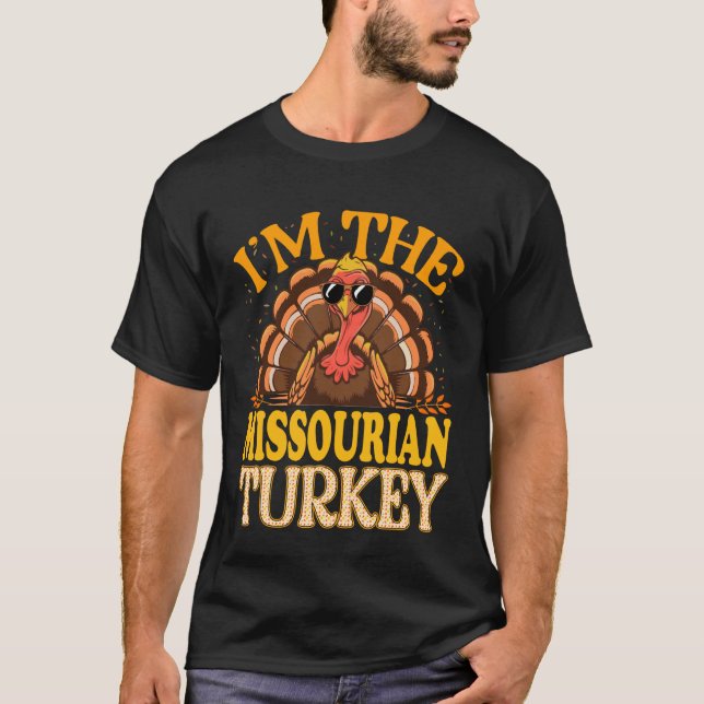 Matching I'm The Missourian Turkey Thanksgiving T-Shirt (Vorderseite)