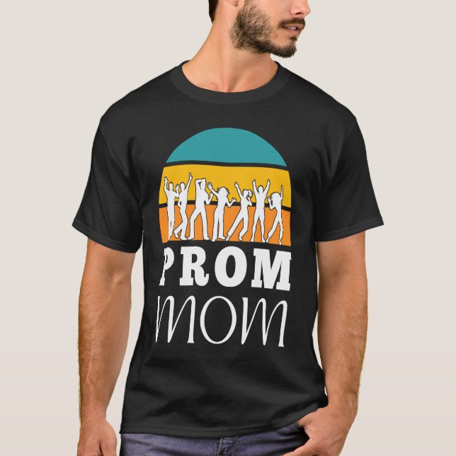 Matching Prom Moms School Dance Chaperone and Prom T-Shirt (Vorderseite)