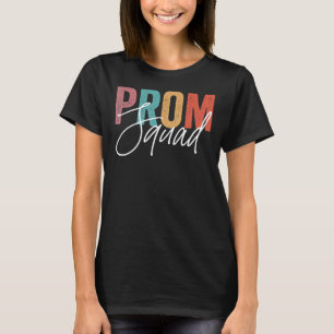 Matching Prom Squad Promenade Team School Party 3 T-Shirt