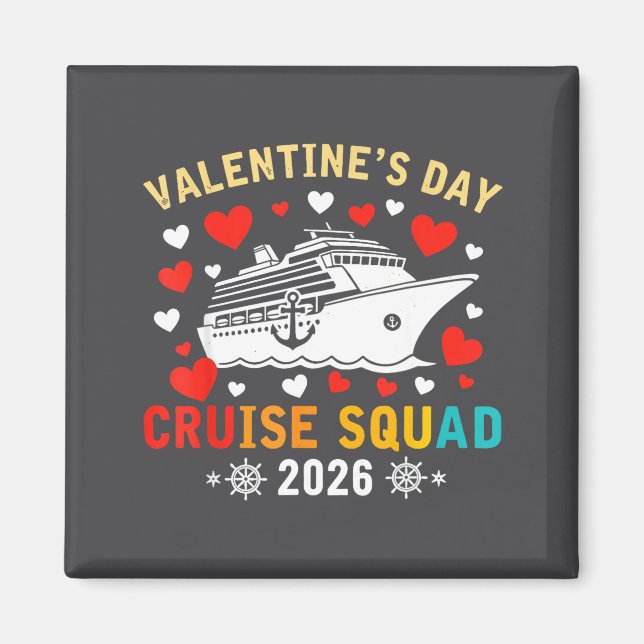 Matching Valentines Cruise Squad 2026 Cruise Ship  Magnet (Vorne)