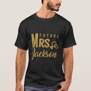 Matching Verlobung Geschenk für Frauen Bride Zukun T-Shirt