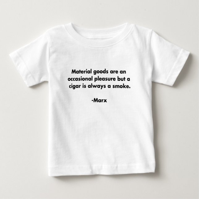 Materialgüter.. Funny Marxism Zitat T - Shirt (Vorderseite)