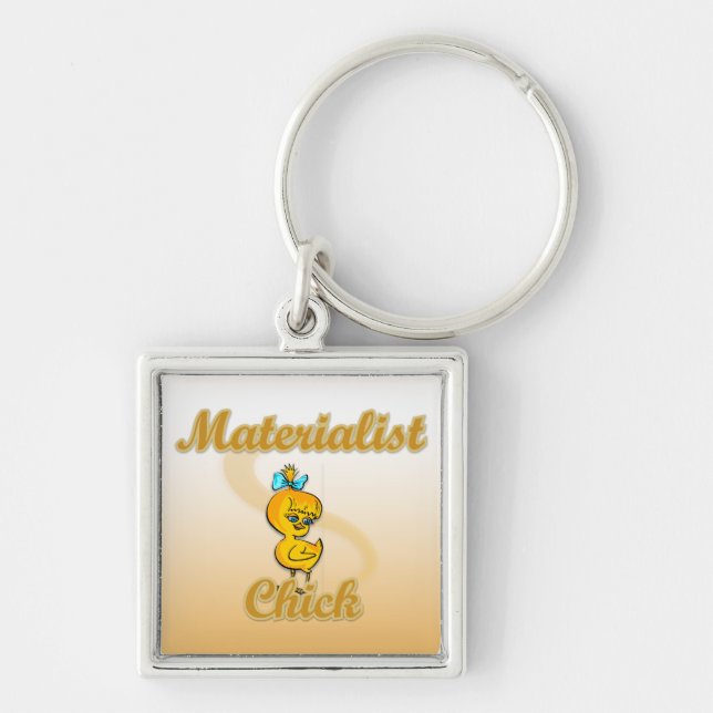 Materialist Chick Schlüsselanhänger (Vorne)
