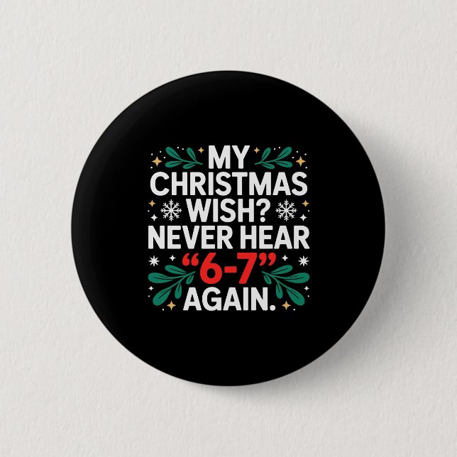 Math 67 Meme Lustig Sechs Sieben Weihnachten Stude Button (Vorderseite)
