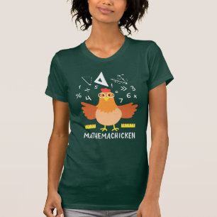 Math Chicken Gag Funny Mathemachicken Teacher T-Shirt